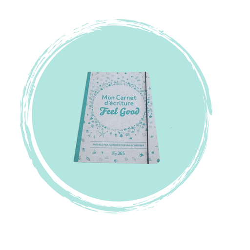 Mon Carnet d’écriture Feel Good